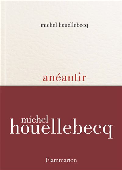 Michel Houellebecq Anéantir