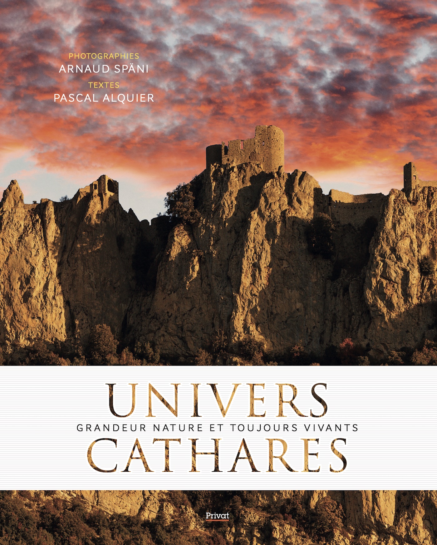 Univers Cathares, Grandeur Nature Et Toujours Vivant