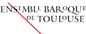 Ensemble Baroque de Toulouse