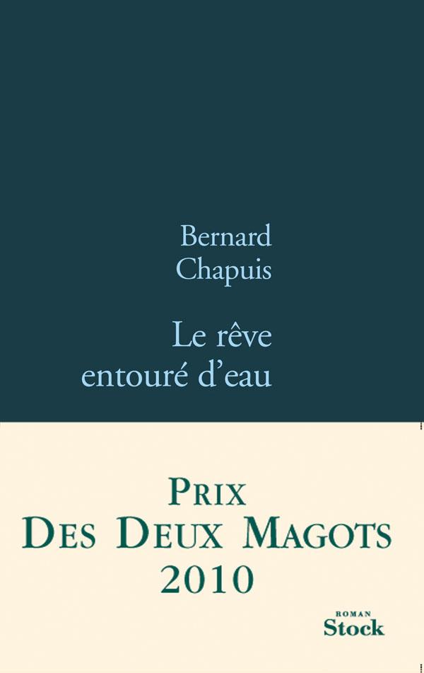Le Reve Entouré D’eau De Bernard Chapuis