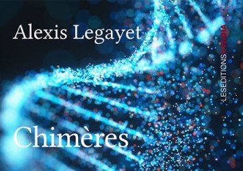 Chimères Alexis Legayet