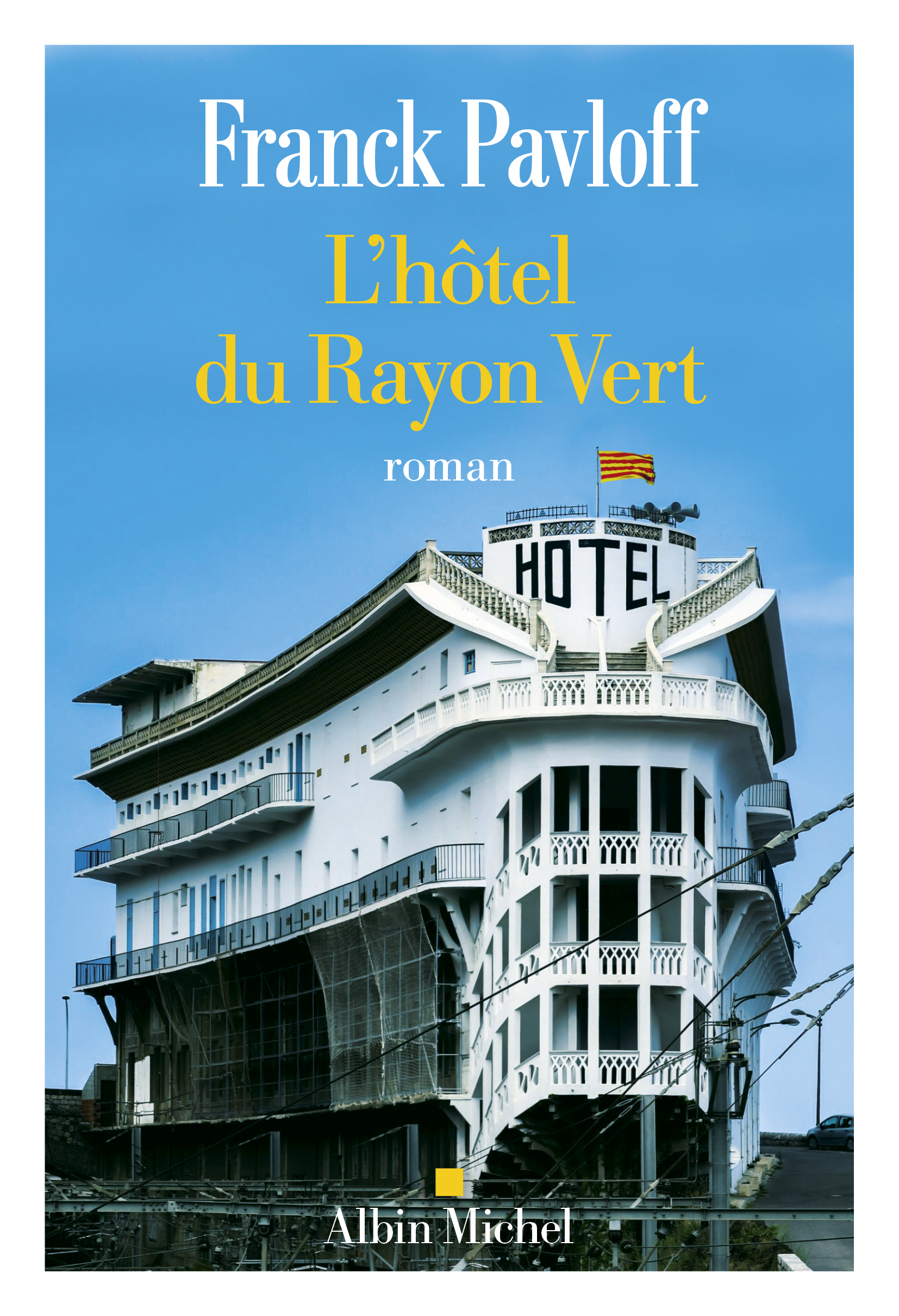 PAVLOFF LHotelDuRayonVert JAQ