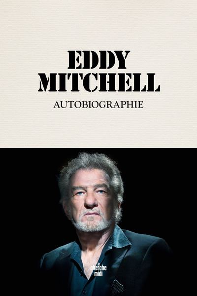 Autobiographie Eddy Mitchell