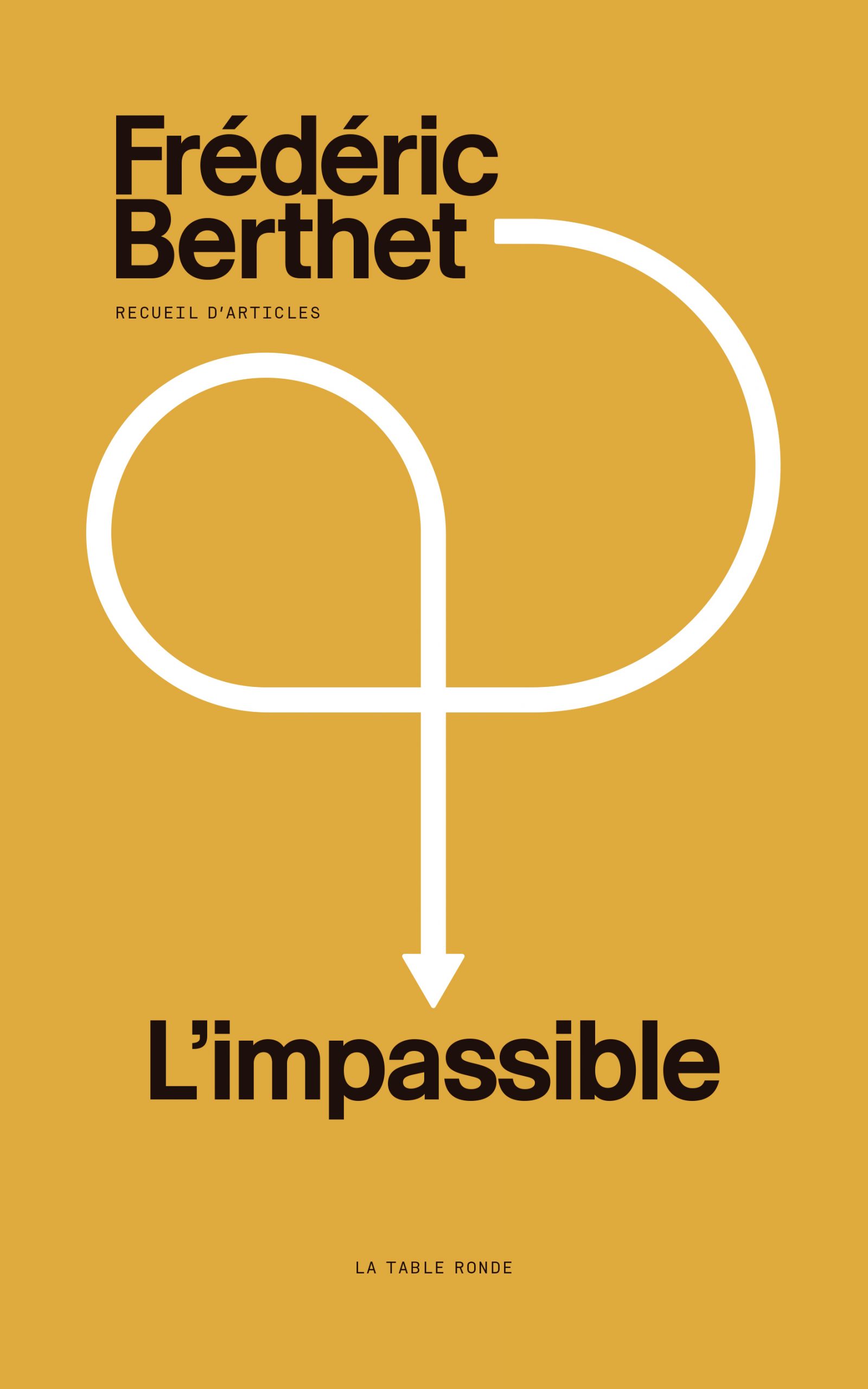 L’Impassible De Frédéric Berthet