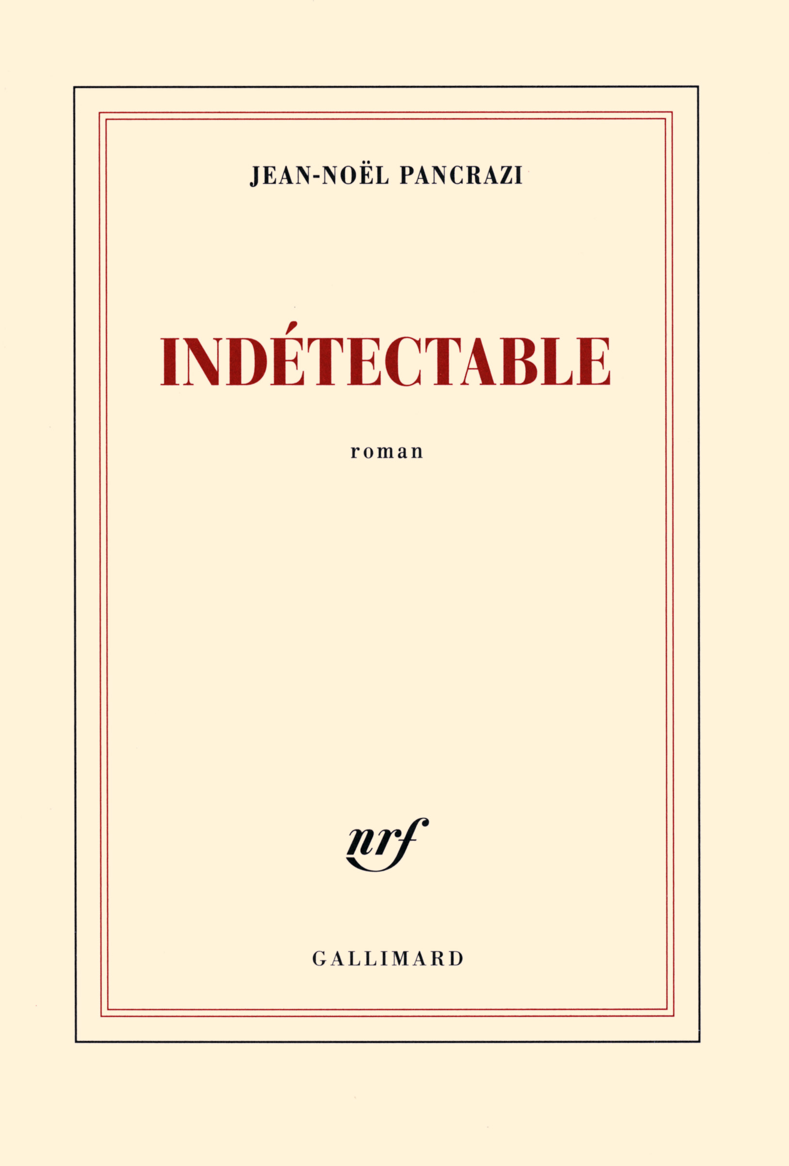 Undetectable of Jean Noël Pancrazi book weekend: undetectable jean-noël pancrazi book weekend: undetectable jean-noël pancrazi new