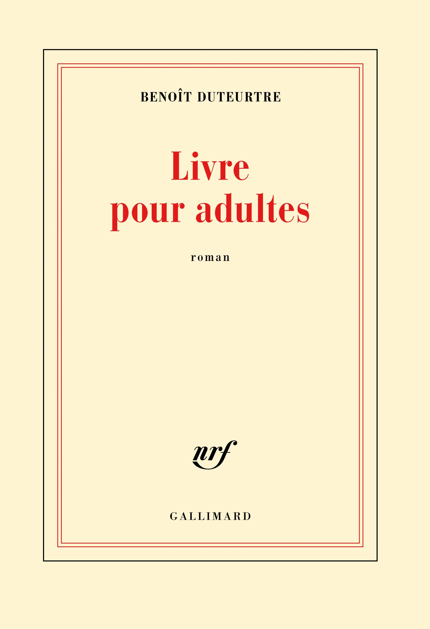 Livre Pour Adultes De Benoît Duteurtre