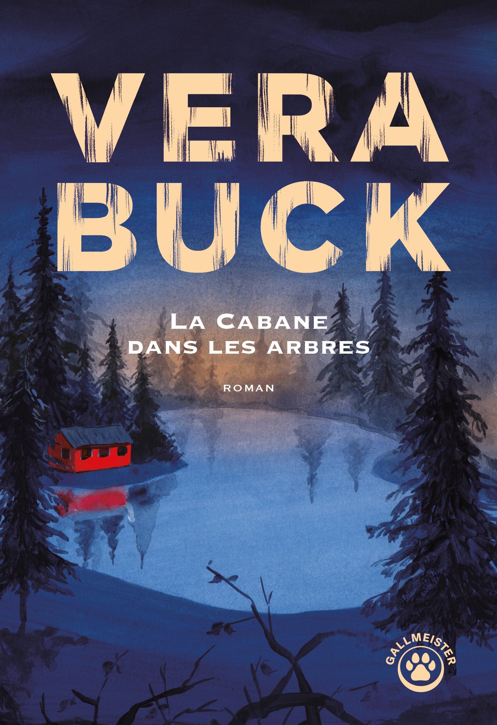 La Cabane Dans Les Arbres  •  Gallmeister