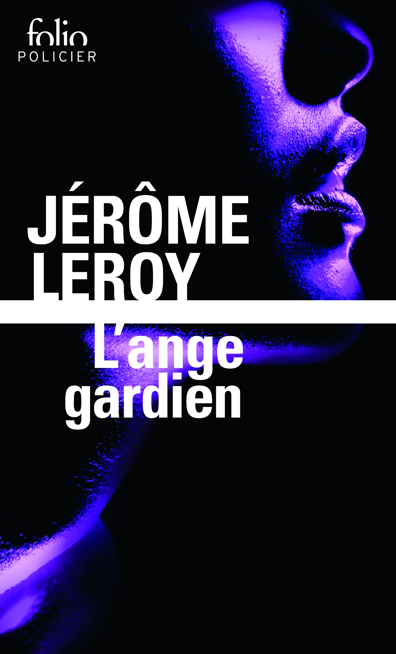 L’Ange Gardien De Jérôme Leroy