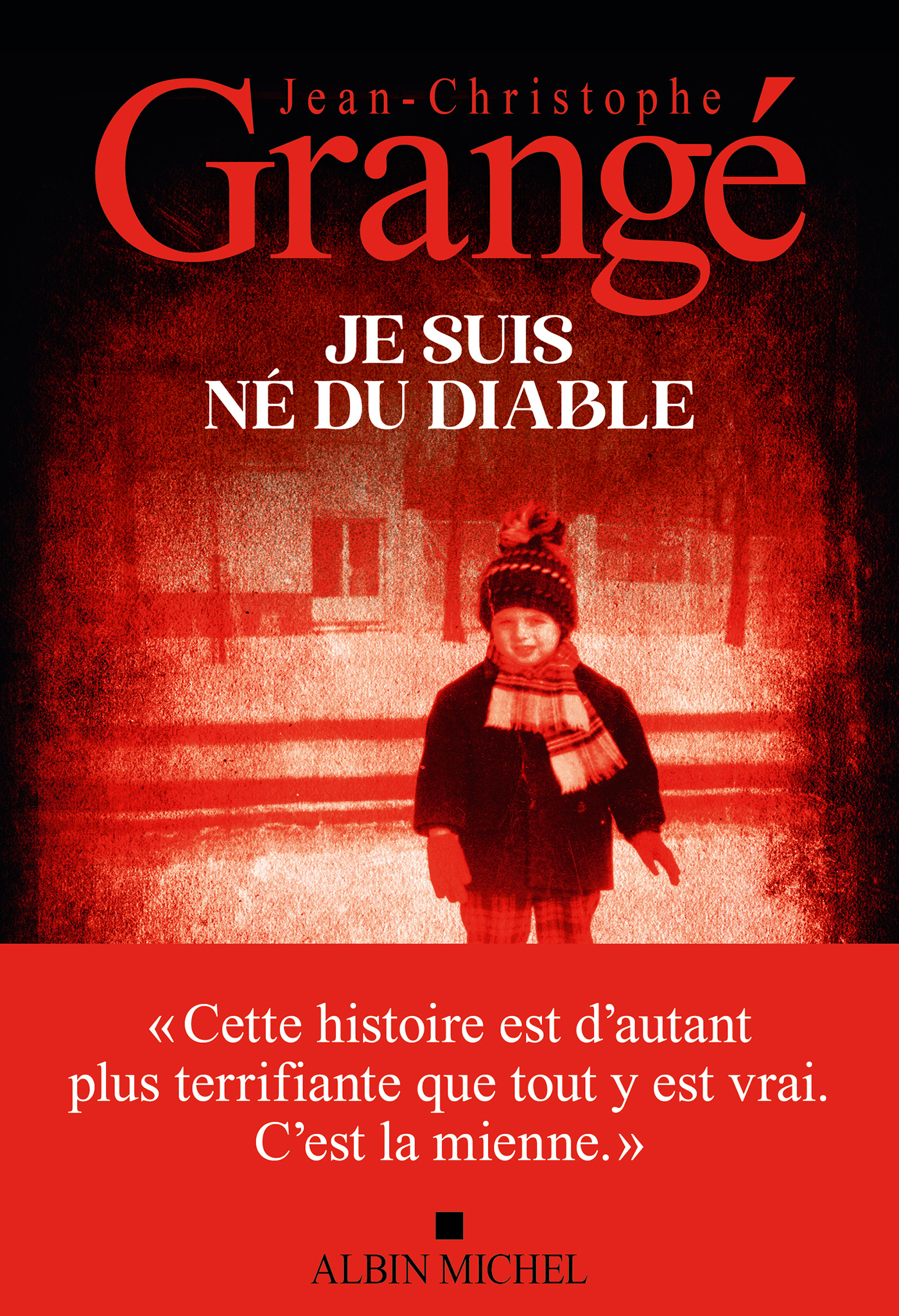 Je Suis Né Du Diable De Jean Christophe Grangé