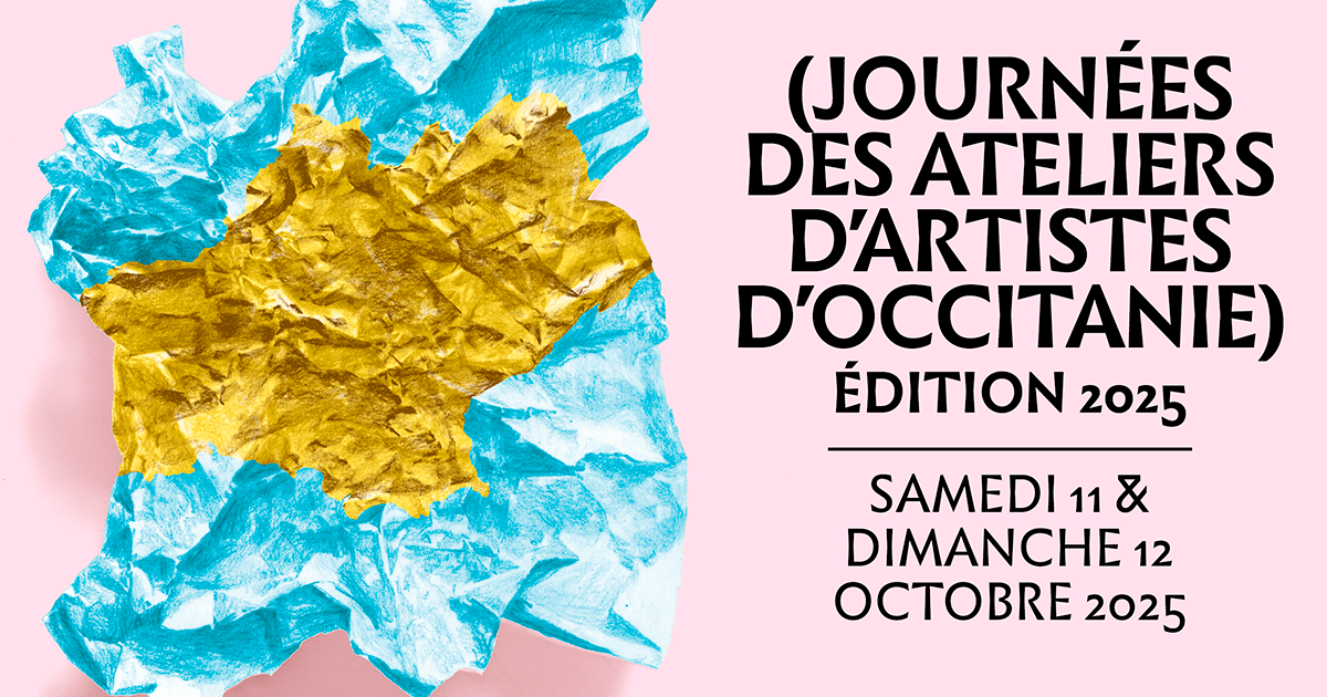 Journées Des Ateliers D’Artistes La Région Soutient Les Artistes D’Occitanie