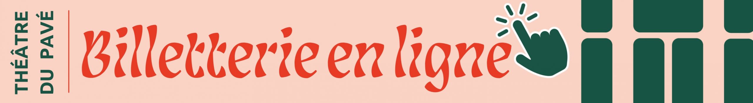 Théâtre Du Pavé Billetterie