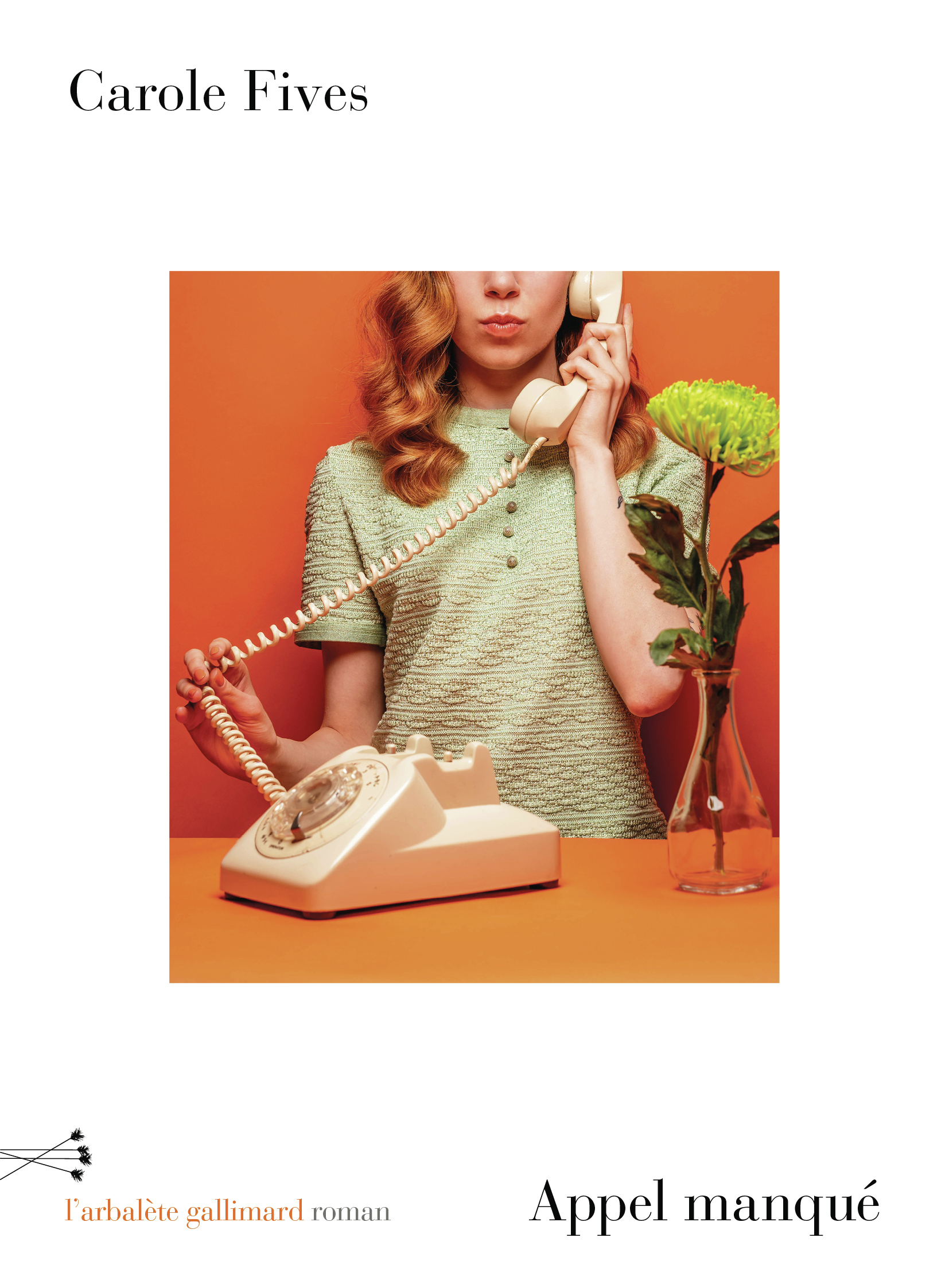 Carole Fives Appel Manqué
