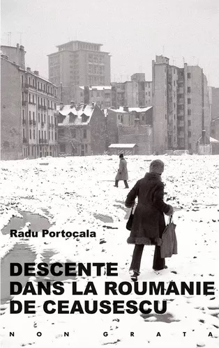Descente Dans La Roumanie De Ceausescu,