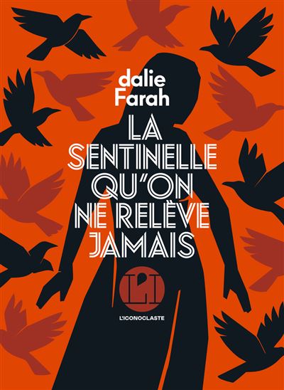 La Sentinelle Qu On Ne Releve Jamais