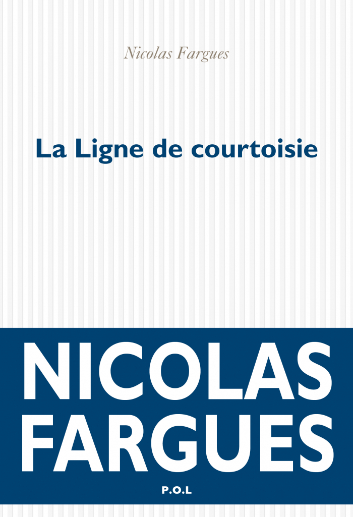 La Ligne De Courtoisie • Nicolas Fargues