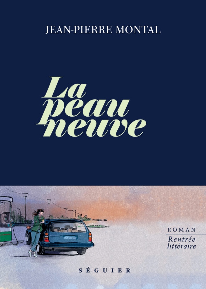 La Peau Neuve De Jean Pierre Montal