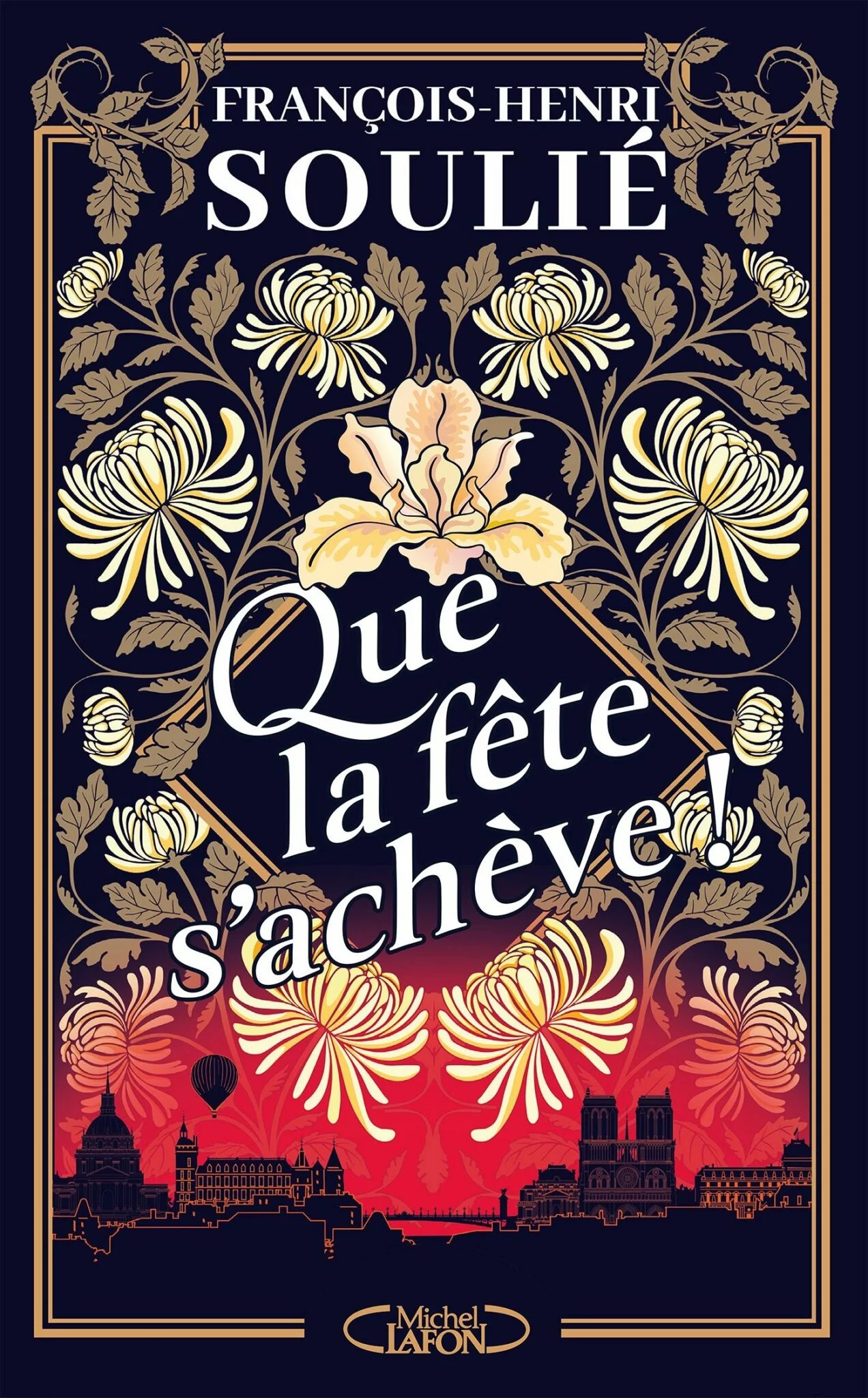 Que la fête s’achève de François-Henri Soulié