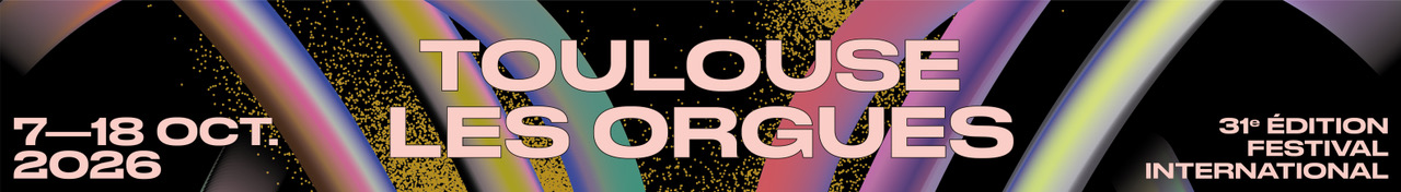 Toulouse Les Orgues 2026 Site
