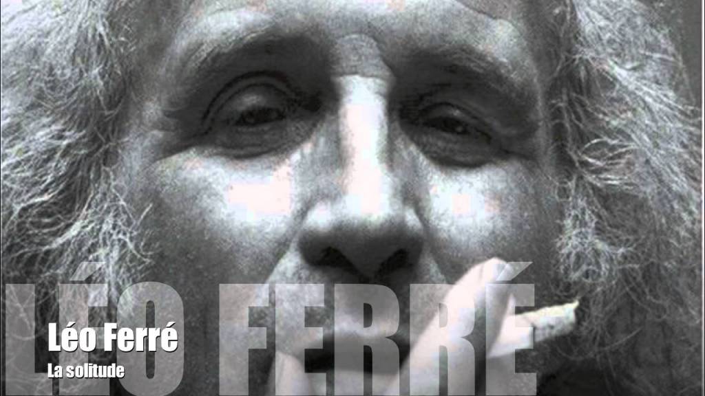 La solitude - Léo Ferré
